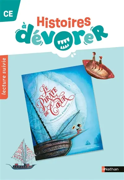 Histoires à dévorer CE : Le pirate de coeur : lecture suivie