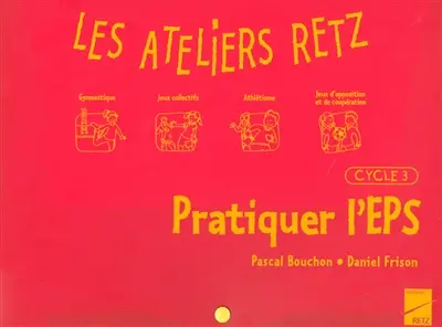 Pratiquer l'EPS : cycle 3
