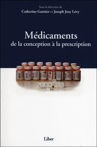 Médicaments : de la conception à la prescription