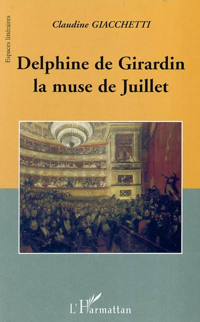 Delphine de Girardin, la muse de juillet