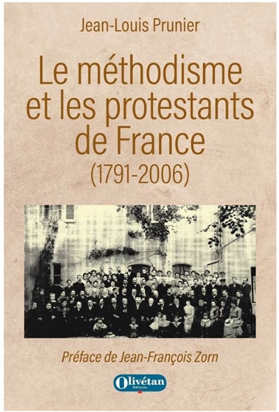 Le méthodisme et les protestants de France (1791-2006)