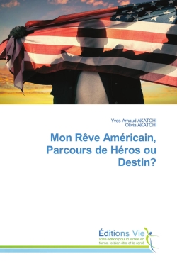 Mon Rêve Américain,...