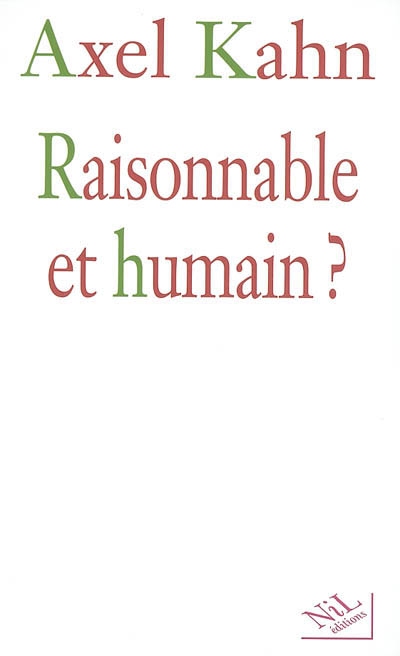 Raisonnable et humain ?