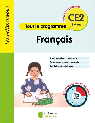Français CE2, 8-9 ans : tout le programme : 60 séances de 20 minutes