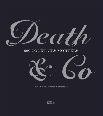 Death & Co : 600 cocktails...