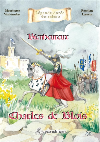 Bienheureux Charles de Blois : la paix intérieure