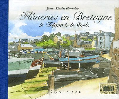 Flâneries en Bretagne : le Trégor & le Goëlo