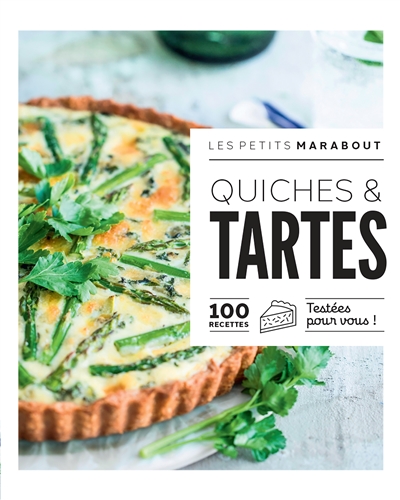 Quiches & tartes : 100...