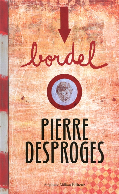 Bordel, n° 13. Pierre Desproges