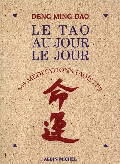 Le tao au jour le jour : 365 méditations taoïstes