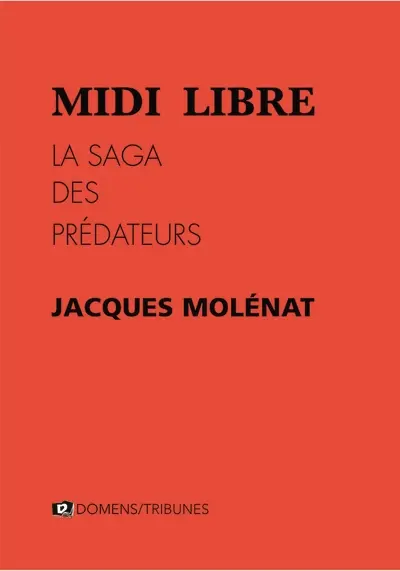 Midi Libre : la saga des prédateurs