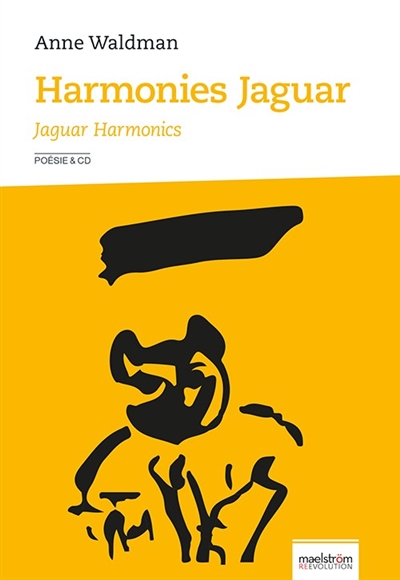 Harmonies jaguar : personne tissée de tesselles : poésie & CD. Jaguar harmonics : person woven of tesserae