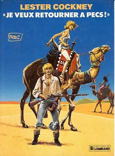 Lester Cockney. Vol. 4. Je veux retourner à Pecs !