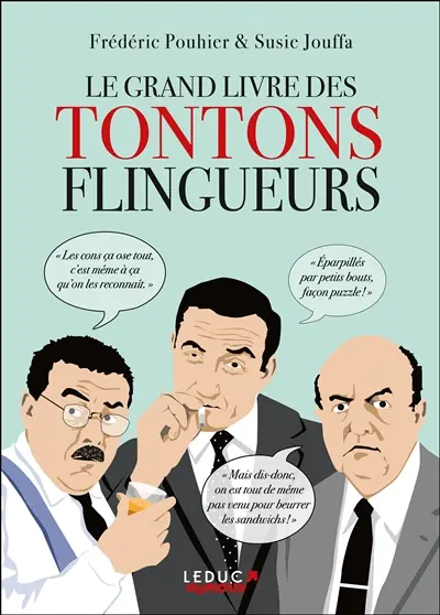 Le grand livre des Tontons flingueurs