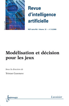 Revue d'intelligence artificielle, n° 2-3 (2009). Modèlisation et décision pour les jeux