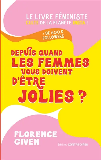 Depuis quand les femmes vous doivent d'être jolies ?
