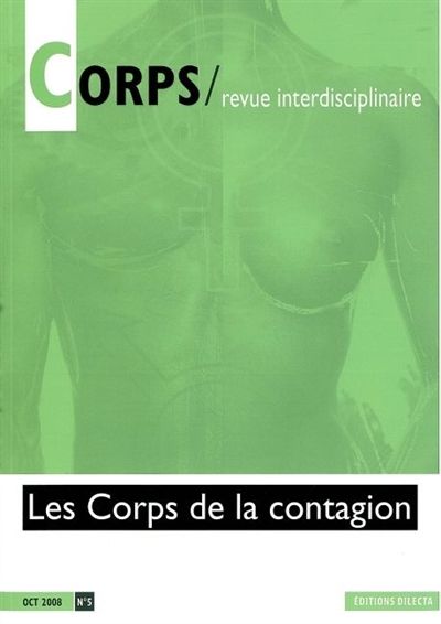 Corps, n° 5. Les corps de la contagion