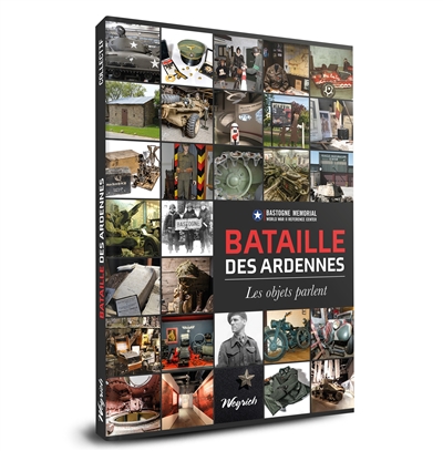 Bataille des Ardennes : les objets parlent