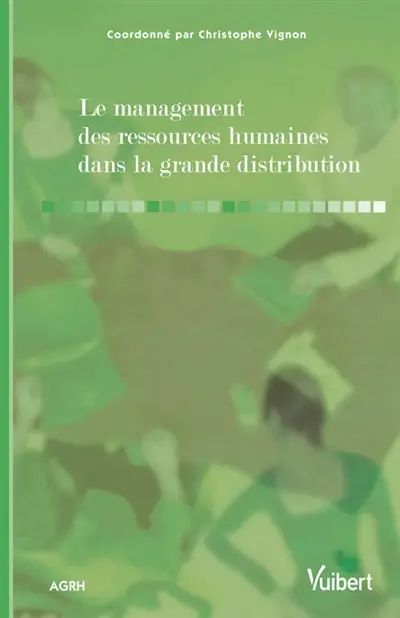 Le management des ressources humaines dans la grande distribution