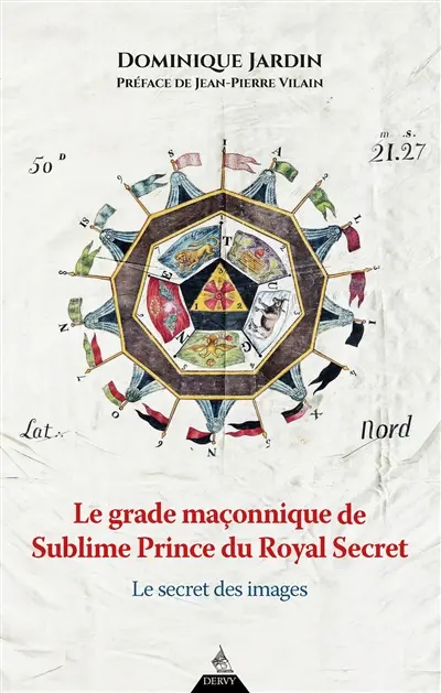 Le grade maçonnique du sublime prince du royal secret