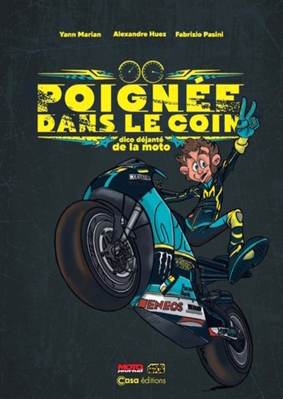 Poignée dans le coin : dico déjanté de la moto