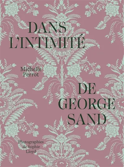 Dans l'intimité de George Sand