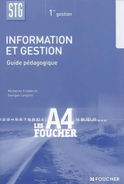 Information et gestion 1re STG gestion : guide pédagogique