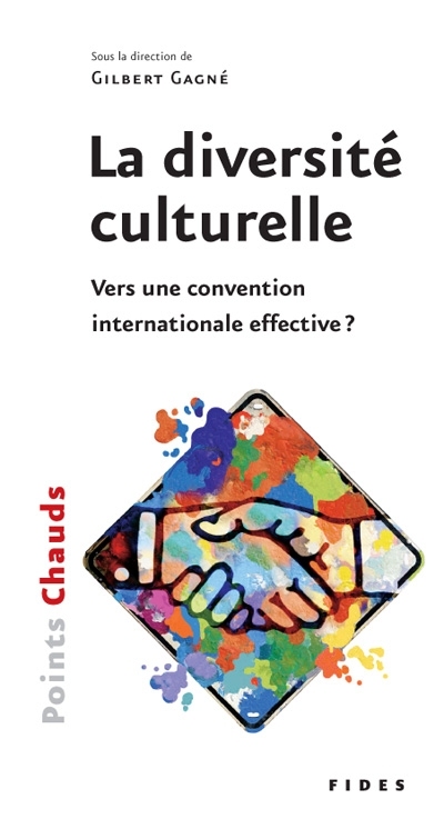 La diversité culturelle : vers une convention internationale effective?