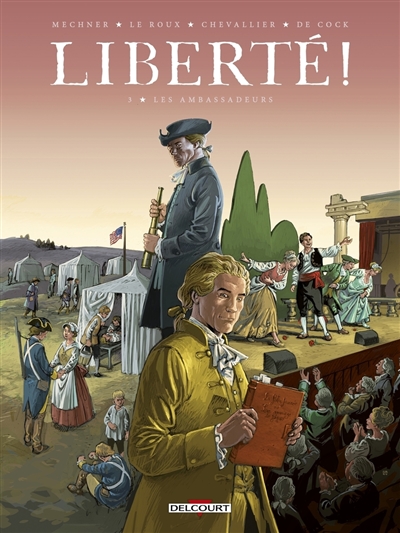 Liberté !. Vol. 3. Les ambassadeurs