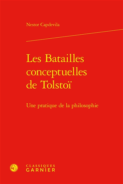 Les batailles conceptuelles de Tolstoï : une pratique de la philosophie