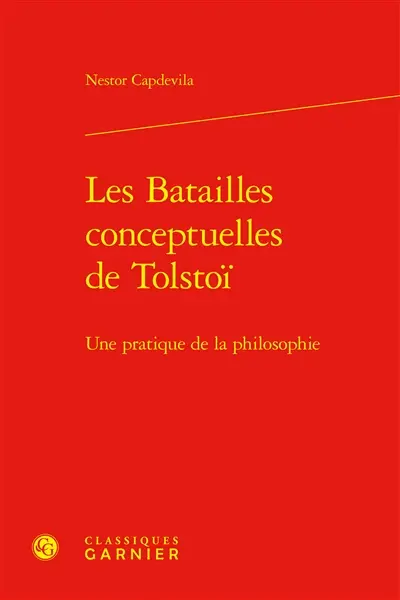 Les batailles conceptuelles de Tolstoï : une pratique de la philosophie