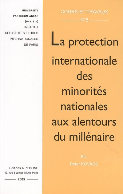 La protection internationale des minorités nationales aux alentours du millénaire