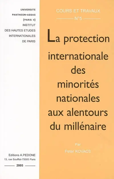 La protection internationale des minorités nationales aux alentours du millénaire