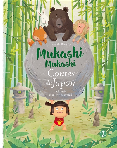 Mukashi mukashi : contes du Japon. Kintaro : et autres histoires