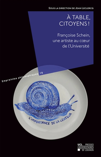 A table, citoyens ! : Françoise Schein, une artiste au coeur de l'Université