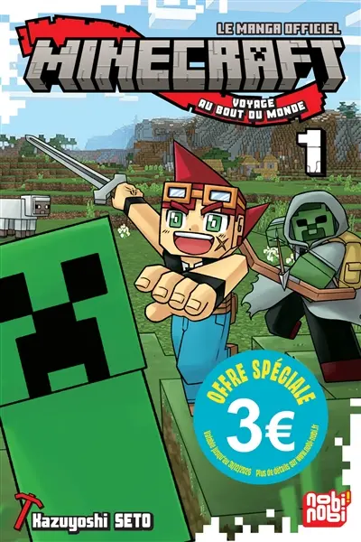Minecraft, le manga officiel : voyage au bout du monde. Vol. 1