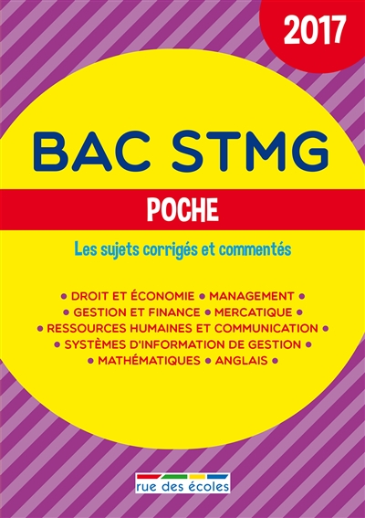 Bac STMG poche : 2017 : les sujets corrigés et commentés