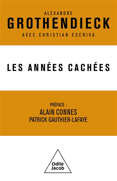 Les années cachées : correspondance 1975-1989 : vie intérieure, créativité, connaissance scientifique