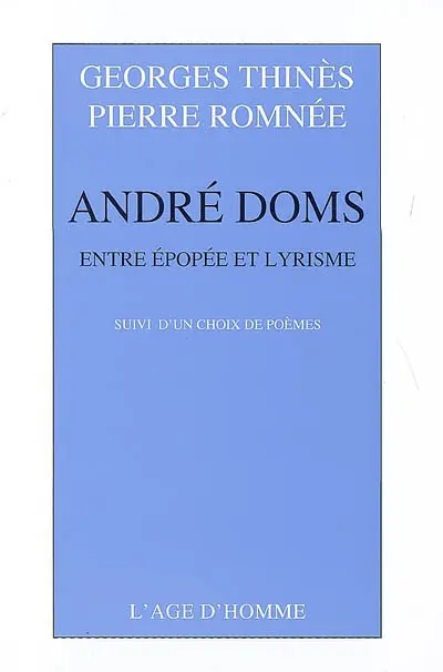 André Doms : entre épopée et lyrisme