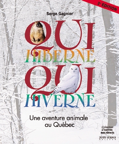 Qui hiberne, qui hiverne : une aventure animale au Québec