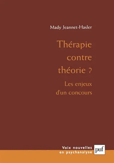 Thérapie contre théorie ? : les enjeux d'un concours