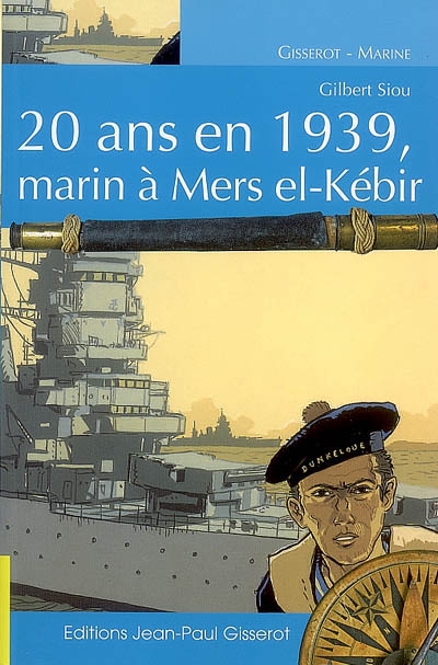 20 ans en 1939, marin à Mers el-Kébir