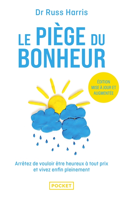 Le piège du bonheur :...