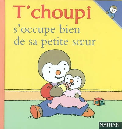 T'choupi s'occupe bien de sa petite soeur