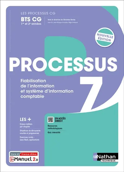 Processus 7, fiabilisation de l'information et système d'information comptable : BTS CG 1re et 2e années : i-manuel, livre + licence élève