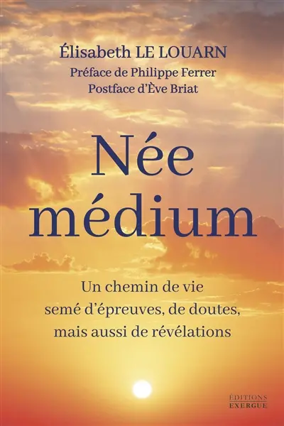 Née médium : un chemin de vie semé d'épreuves, de doutes, mais aussi de révélations