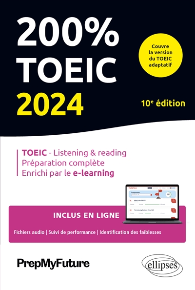 200 % TOEIC 2024 : TOEIC-listening & reading, préparation complète, enrichi par le e-learning