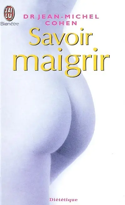 Savoir maigrir