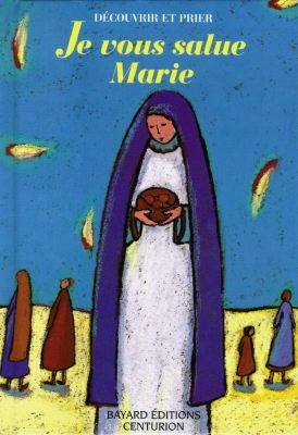 Je vous salue Marie