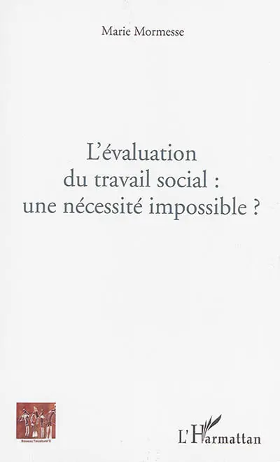L'évaluation du travail social : une nécessité impossible ?